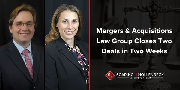 Mergers & Acquisitions Law Group Closes Two Deals in Two Weeks