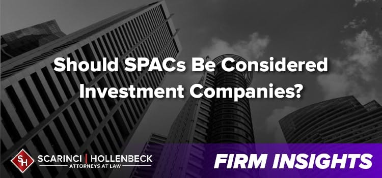Should SPACs Be Considered Investment Companies?