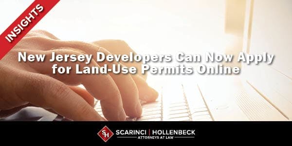 New Jersey Developers Can Now Apply for Land-Use Permits Online