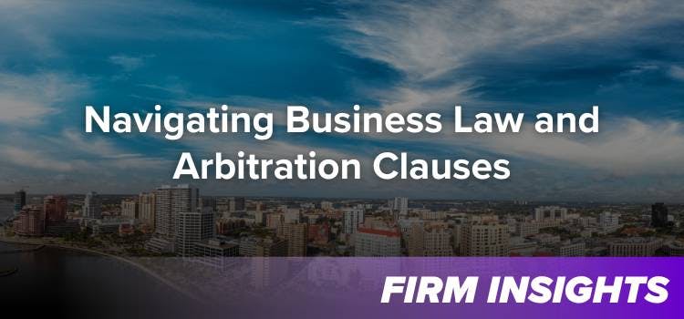 Navigating Business Law and Arbitration Clauses