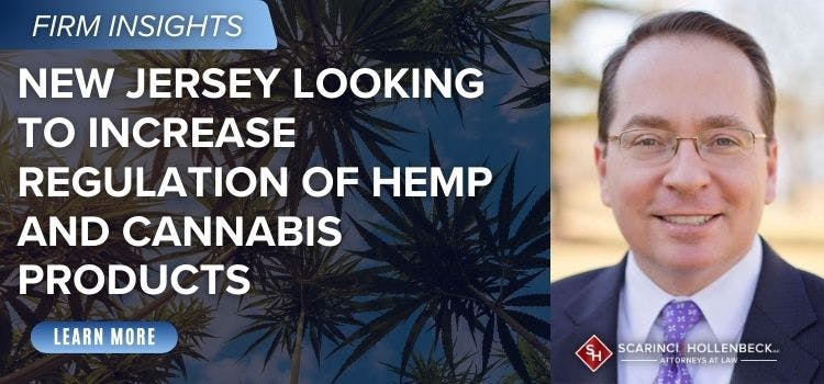 New Jersey Looking to Increase Regulation of Hemp and Cannabis Products