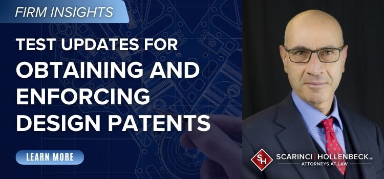 Federal Circuit Shakes Up Test for Obtaining and Enforcing Design Patents