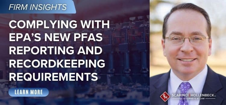 Complying With EPA’s New PFAS Reporting and Recordkeeping Requirements