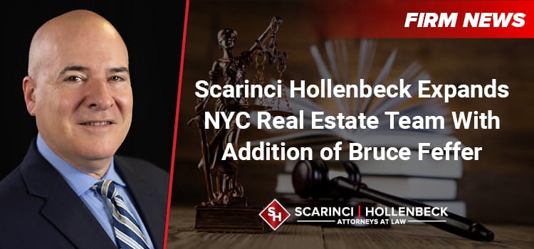 Scarinci Hollenbeck Expands NYC Real Estate Team With Addition of Bruce Feffer