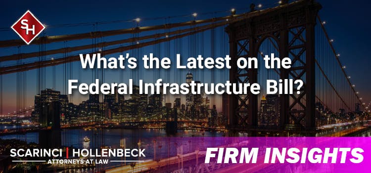 What’s the Latest on the Federal Infrastructure Bill?