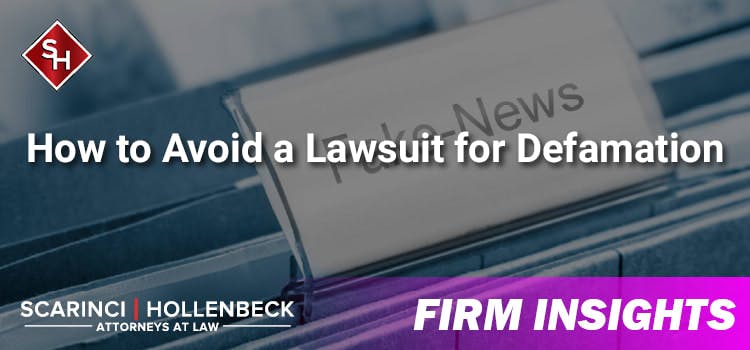 How to Avoid a Lawsuit for Defamation