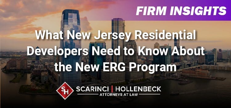 What New Jersey Residential Developers Need to About the New ERG Program