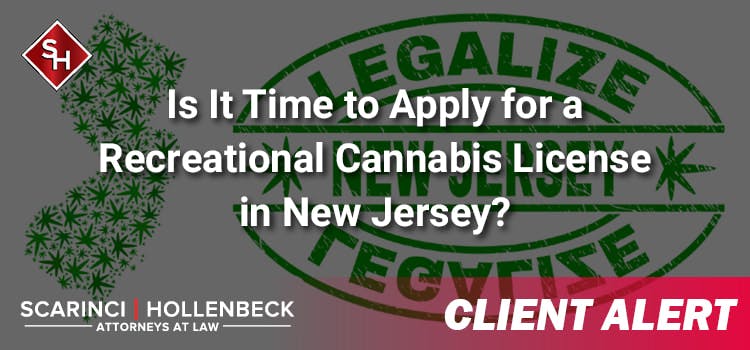 Is It Time to Apply for a Recreational Cannabis License in New Jersey?