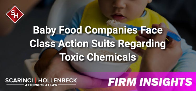 Baby Food Companies Face Class Action Suits Regarding Toxic Chemicals