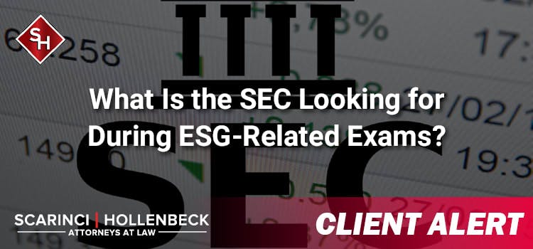 What Is the SEC Looking for During ESG-Related Exams?