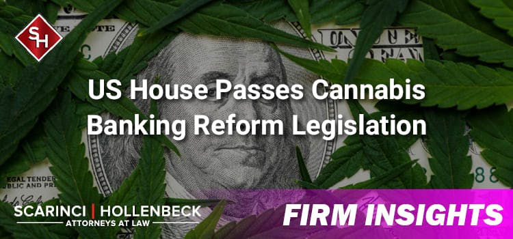 U.S. House of Representatives passes Cannabis Banking Reform Act