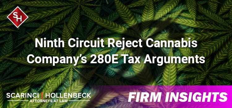 Ninth Circuit Reject Cannabis Company’s 280E Tax Arguments