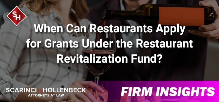 When Can Restaurants Apply for Grants Under the Restaurant Revitalization Fund?