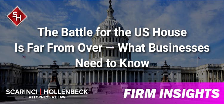 The Battle for the US House Is Far From Over — What Businesses Need to Know