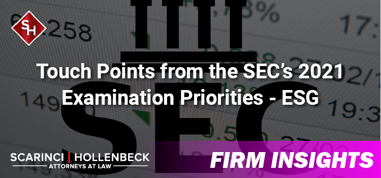 Touch Points from the SEC’s 2021 Examination Priorities - ESG