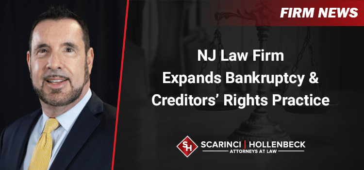 NJ Law Firm Expands Bankruptcy & Creditors’ Rights Practice