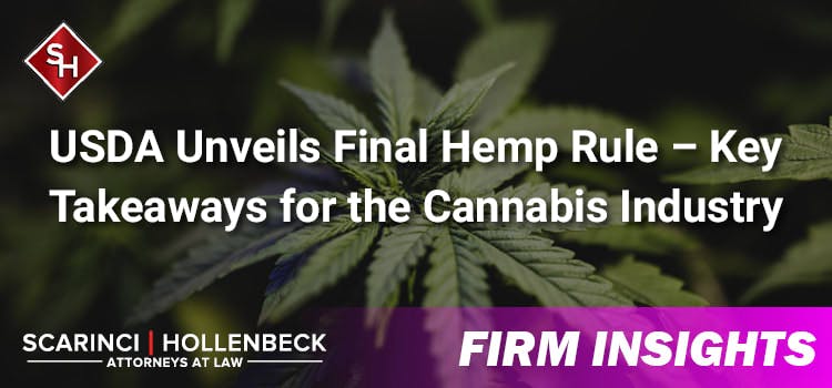 USDA Unveils Final Hemp Rule – Key Takeaways for the Cannabis Industry
