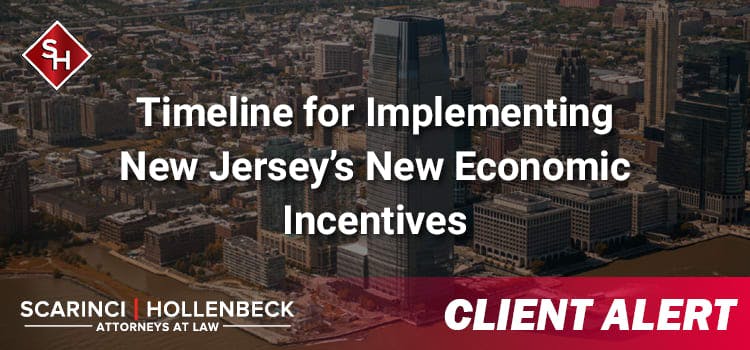 Timeline for Implementing New Jersey’s New Economic Incentives
