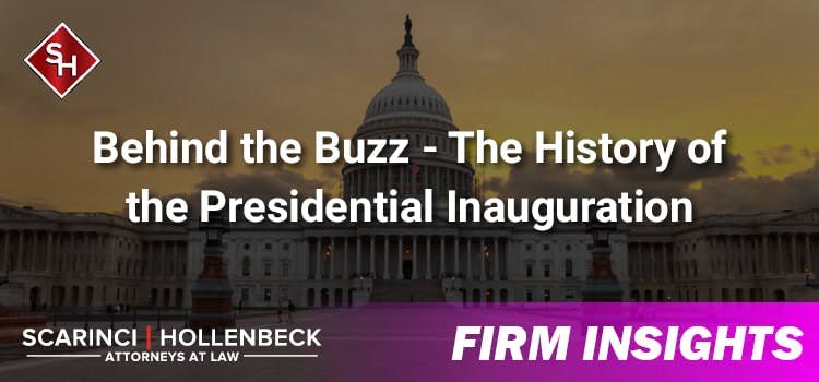 Behind the Buzz - The History of the Presidential Inauguration