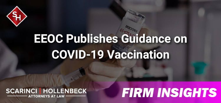 EEOC Publishes Guidance on COVID-19 Vaccination
