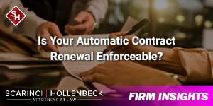Discover, Is Your Automatically Renewable Contract Enforceable or Not?