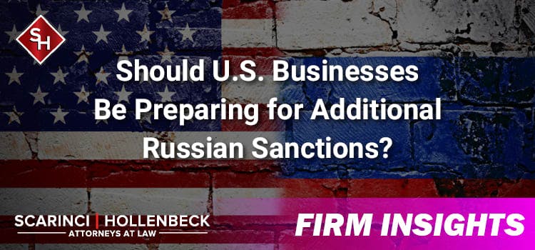 Should U.S. Businesses Be Preparing for Additional Russian Sanctions?