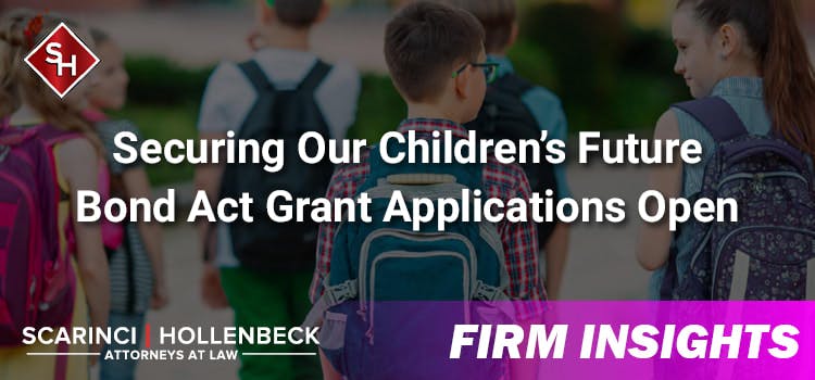 Securing Our Children’s Future Bond Act Grant Applications Open
