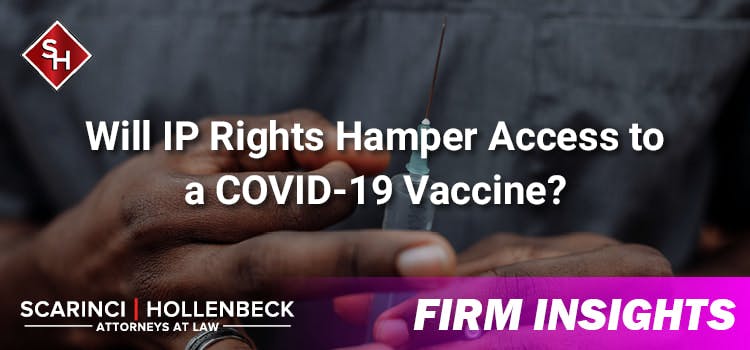 Will IP Rights Hamper Access to a COVID-19 Vaccine?