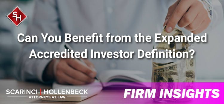 Can You Benefit from the Expanded Accredited Investor Definition?