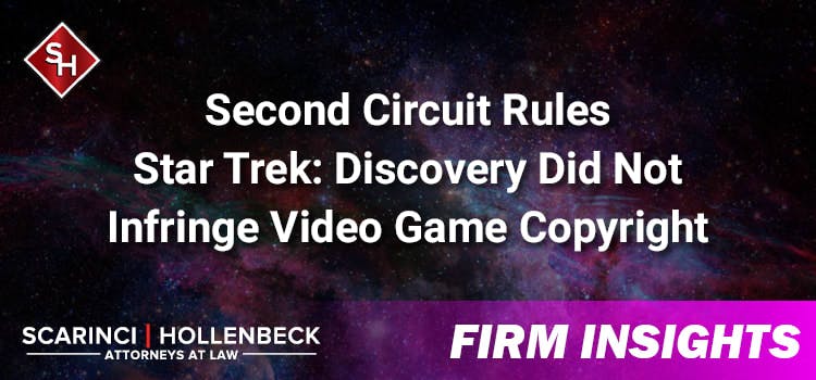 Second Circuit Rules Star Trek: Discovery Did Not Infringe Video Game Copyright