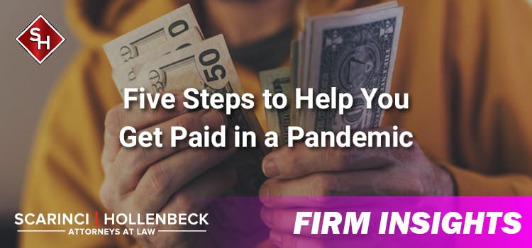 Five Steps to Help You Get Paid in a Pandemic