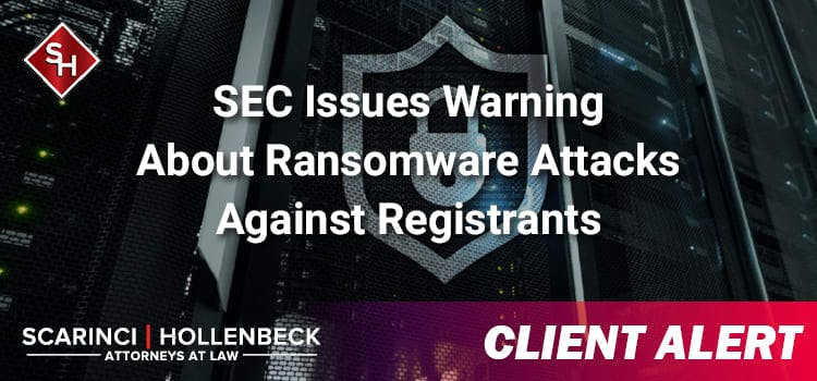 SEC Issues Warning About Ransomware Attacks Against Registrants