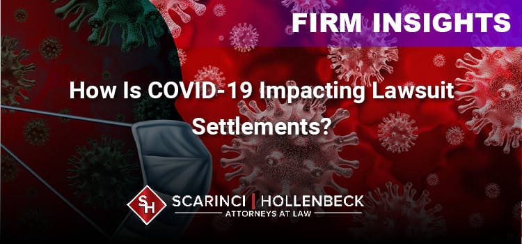 How Is COVID-19 Impacting Lawsuit Settlements?