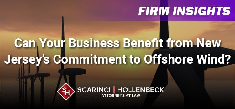 Can Your Business Benefit from New Jersey’s Commitment to Offshore Wind?