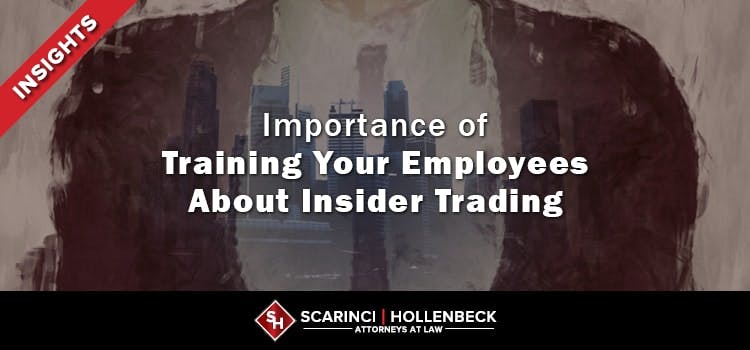 Importance of Training Your Employees About Insider Trading