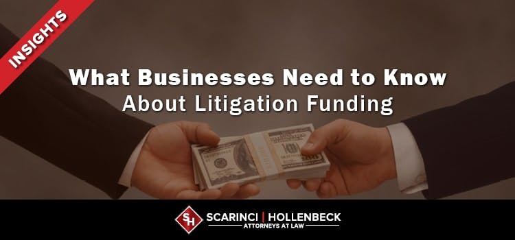 What Businesses Need to Know About Litigation Funding