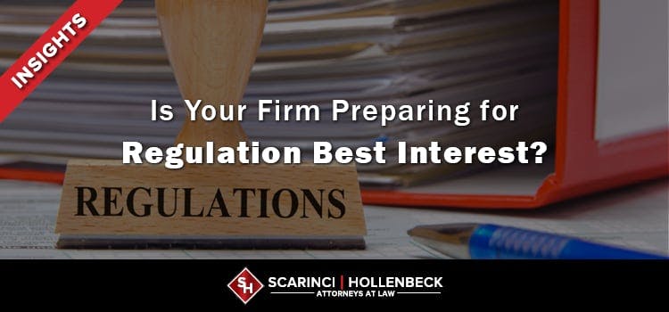 Is Your Firm Preparing for Regulation Best Interest?