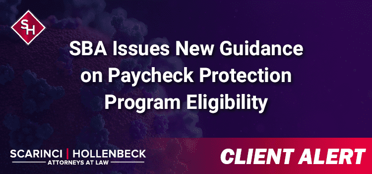 SBA ISSUES NEW GUIDANCE ON PAYCHECK PROTECTION PROGRAM ELIGIBILITY