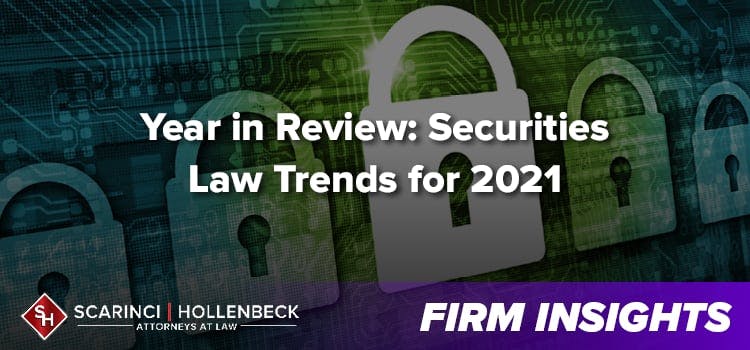 Year in Review: Securities Law Trends for 2021