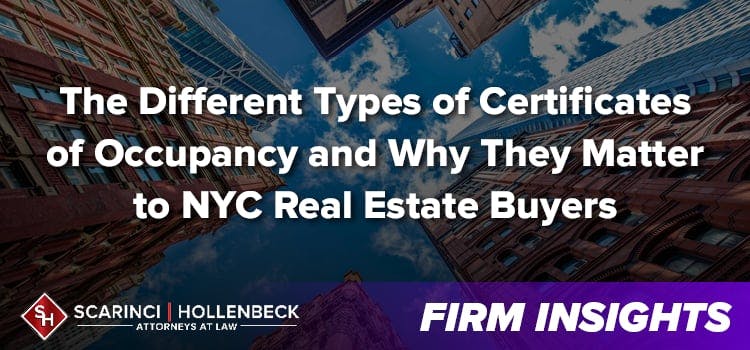 The Different Types of Certificates of Occupancy and Why They Matter to NYC Real Estate Buyers