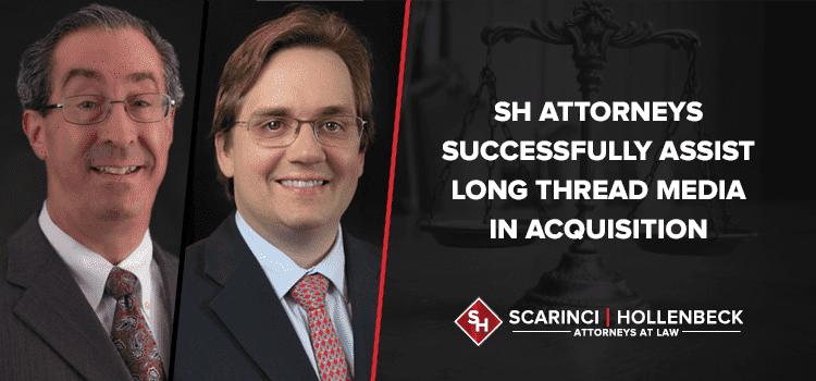 SH Attorneys Successfully Assist Long Thread Media in Acquisition