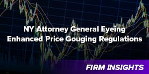 New York Attorney General Eyeing Enhanced Price Gouging Regulations