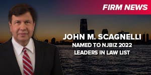 John M. Scagnelli Named to NJBIZ Leaders in Law List of 2022