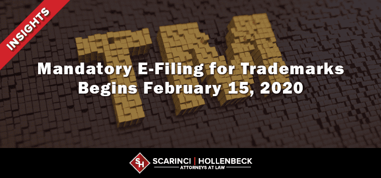 Mandatory E-Filing for Trademarks Begins February 15, 2020