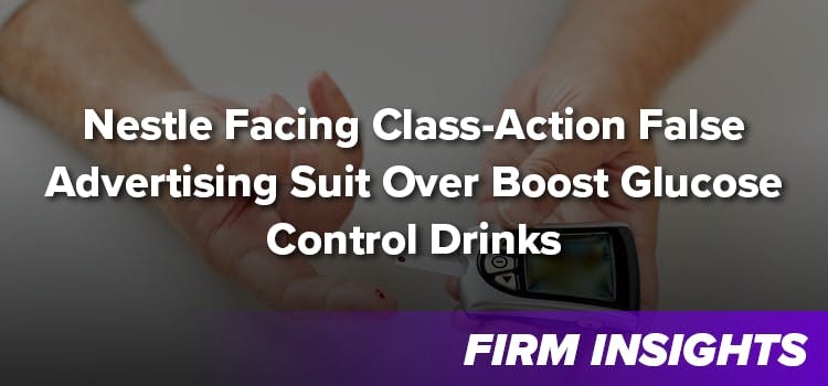 Nestle Facing Class-Action False Advertising Suit Over Boost Glucose Control Drinks