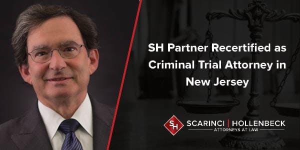 SH Partner Recertified as Criminal Trial Attorney in New Jersey