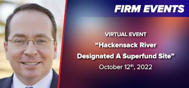 “Hackensack River Designated A Superfund Site – What It Means to Business” Virtual Event