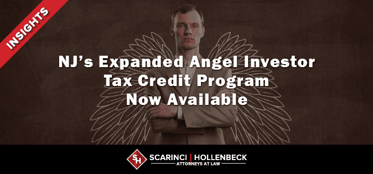 NJ Expanded Angel Investor Tax Credit Program Now Available