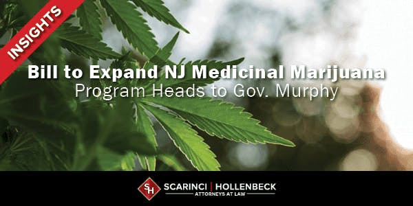 Bill to Expand NJ Medicinal Marijuana Program Heads to Gov. Murphy