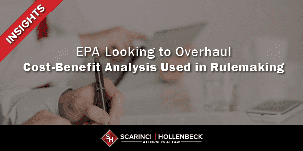 EPA Looking to Overhaul Cost-Benefit Analysis Used in Rulemaking